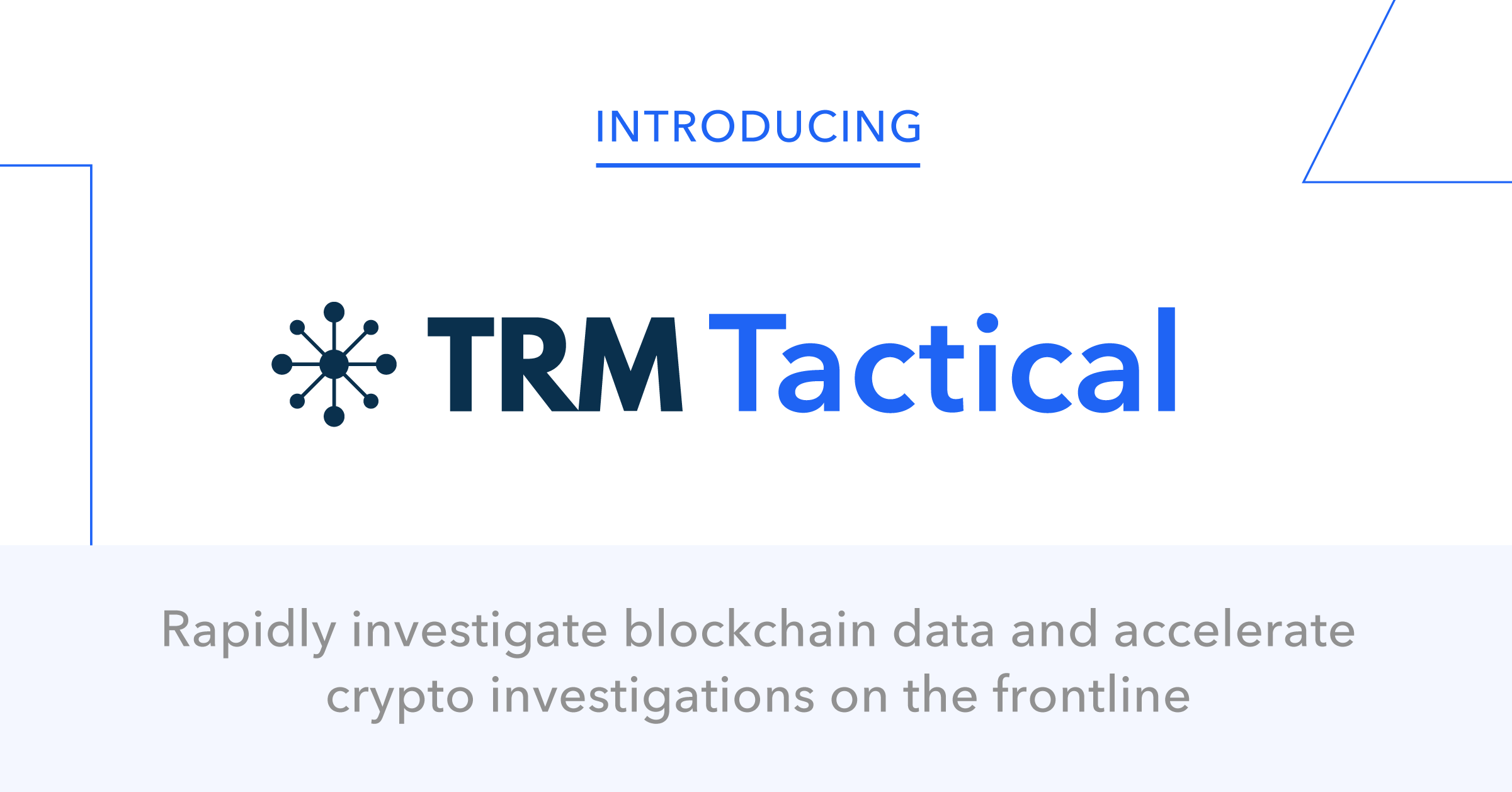 TRM Labs Announces TRM Tactical the mobilefirst blockchain
